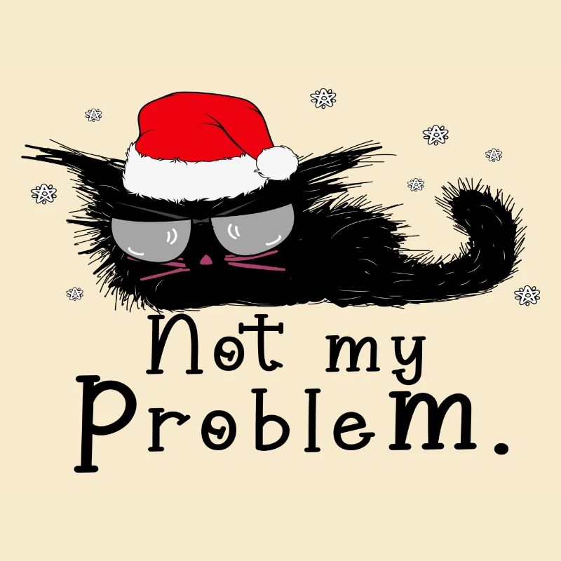 Not My Problem.