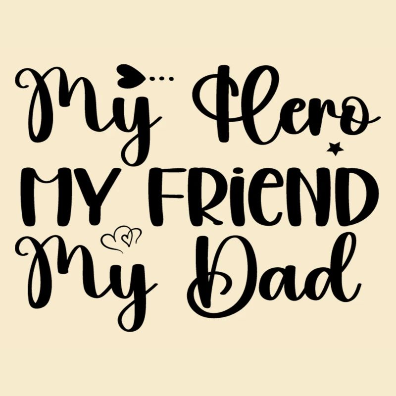 Mon héros Mon ami Mon père