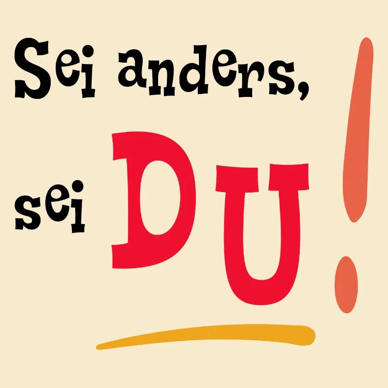 Sei anders, sei DU! - Mut machen - Selbstvertrauen