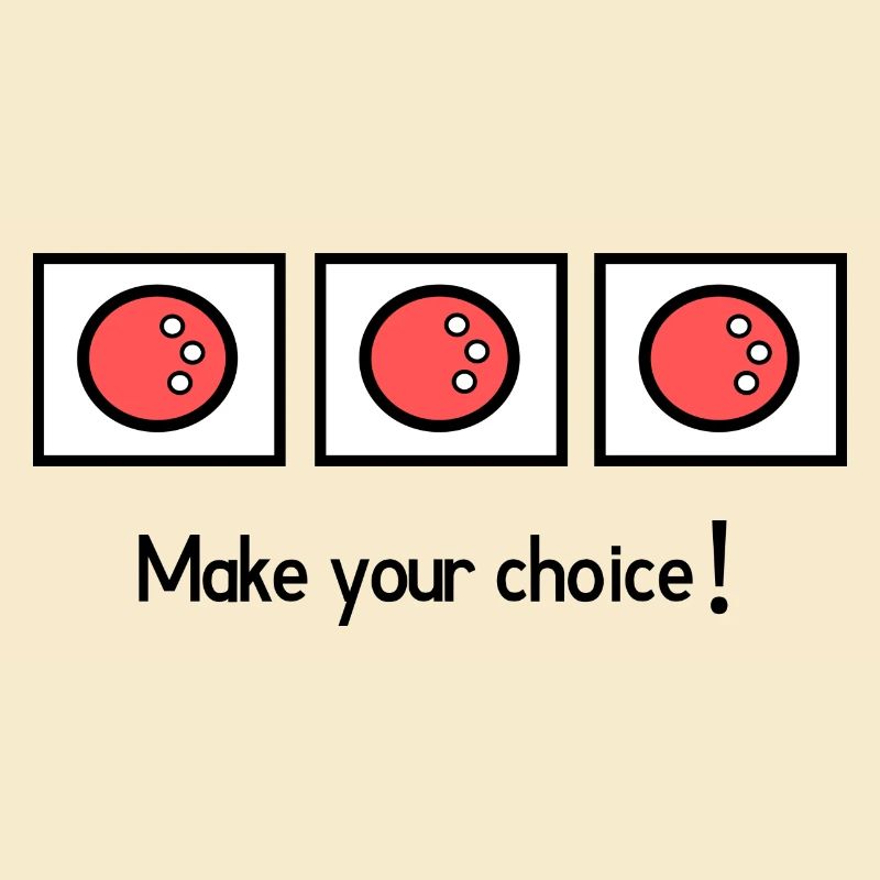 Make your choice