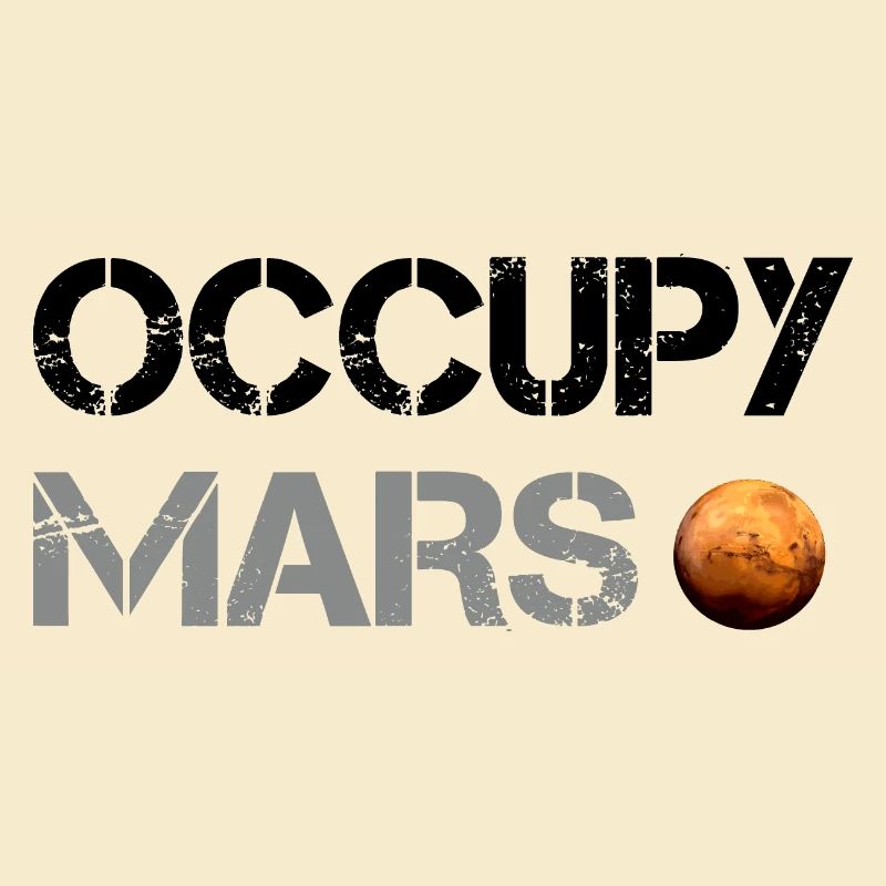 Occupy Mars Planet Space Explor Rocket Science
