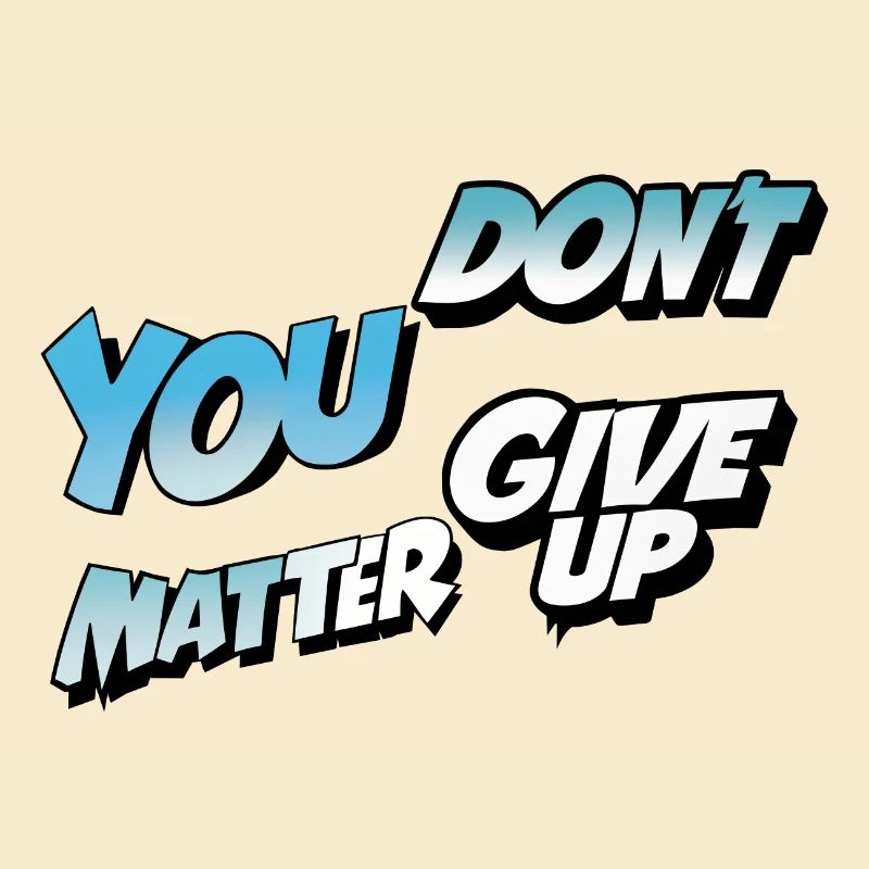 Gebt nicht auf oder ja