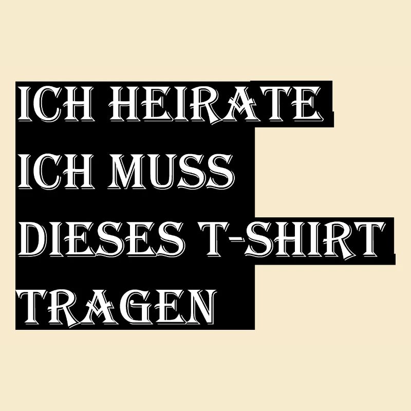 Ich heirate Hochzeit JGA Geschenk Geschenkidee