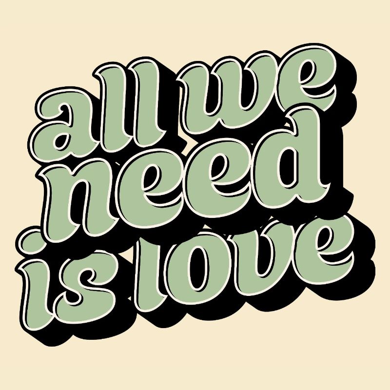 All We Need Is Love Statement