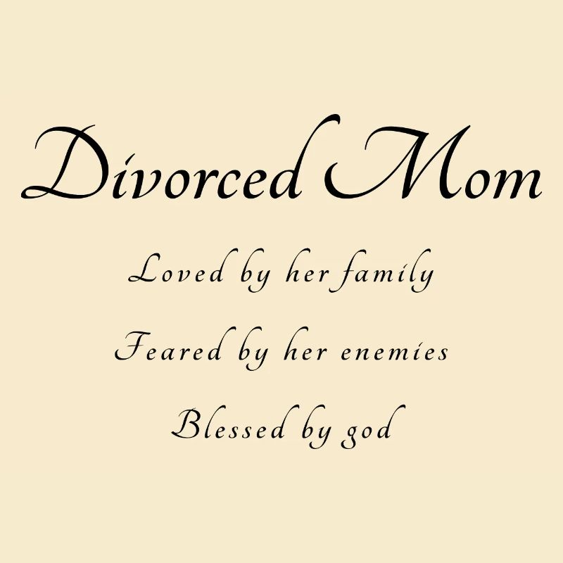 Divorced Mom Saying