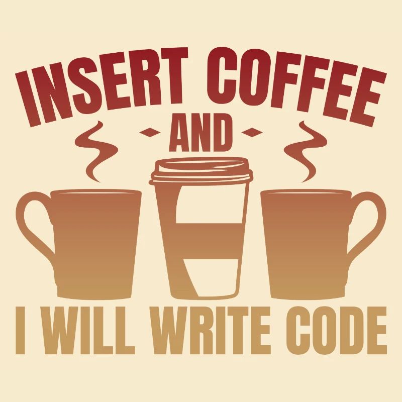 Throw in coffee and write code