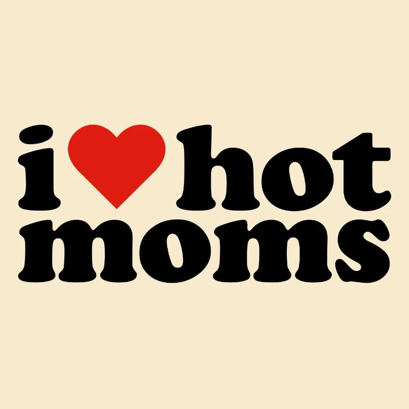 J’aime les mamans chaudes