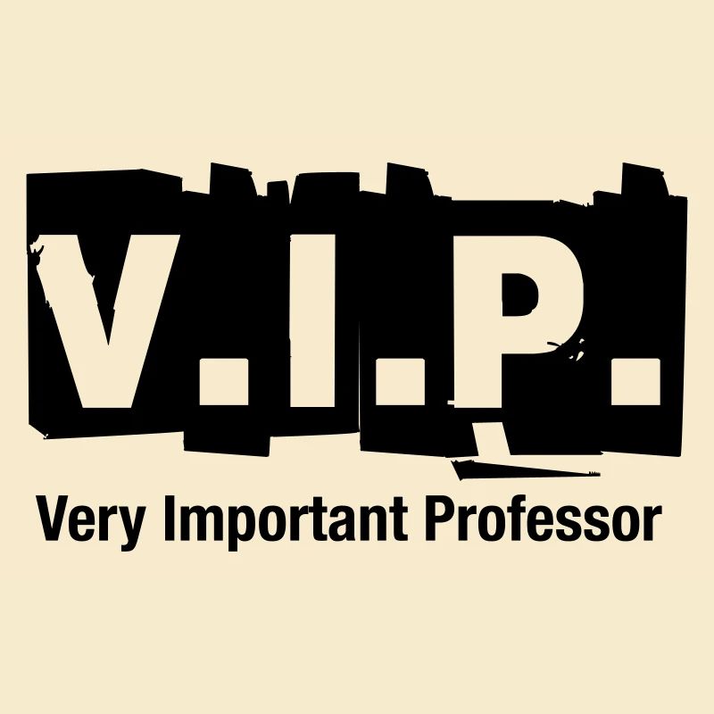 V.I.P. Professeur très important