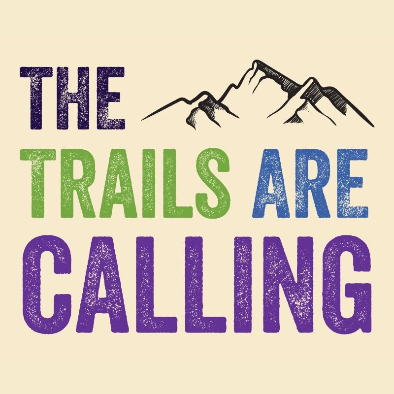 The Trails Are Calling