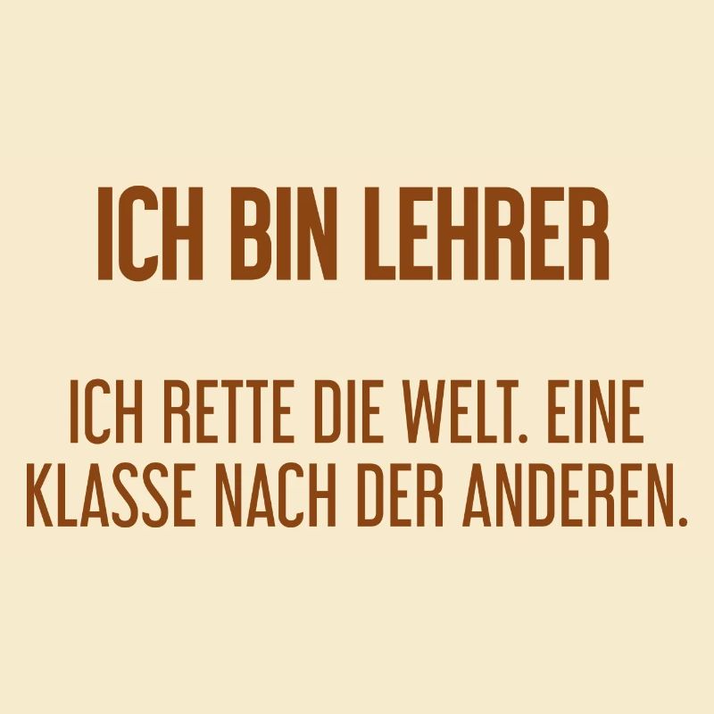 Ich bin Lehrer - ich rette die Welt