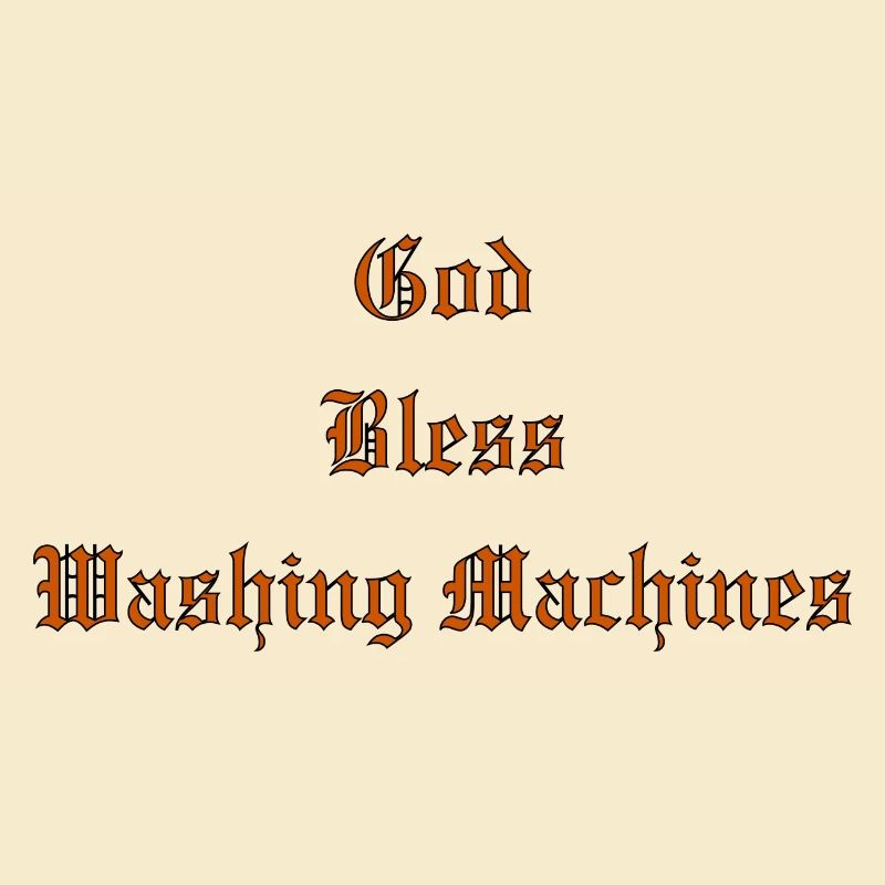 GodBlessWashing Machines