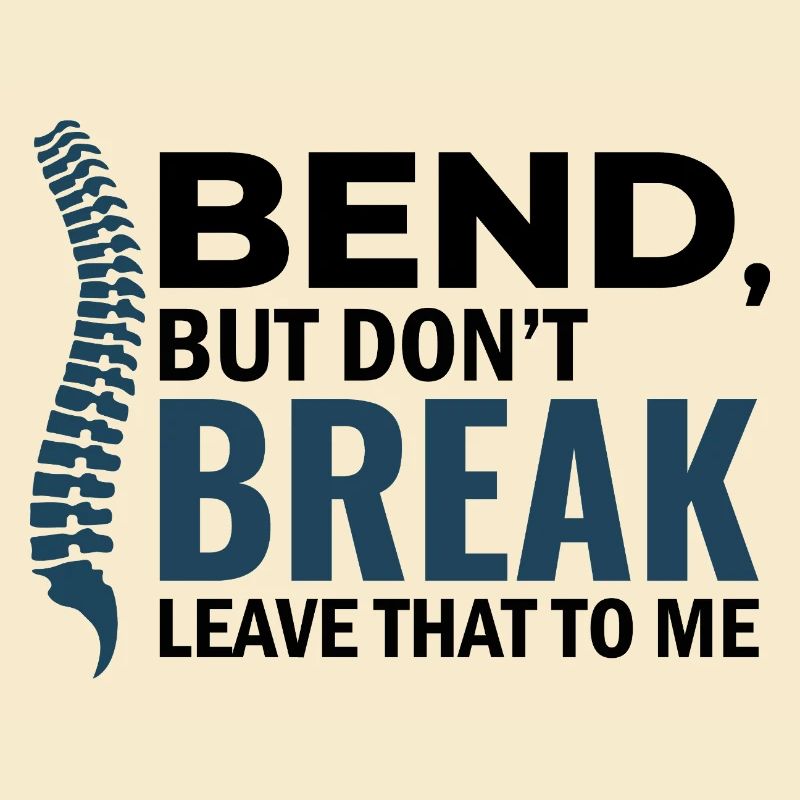Chiropractor Bend But Dont Break Professional DC 