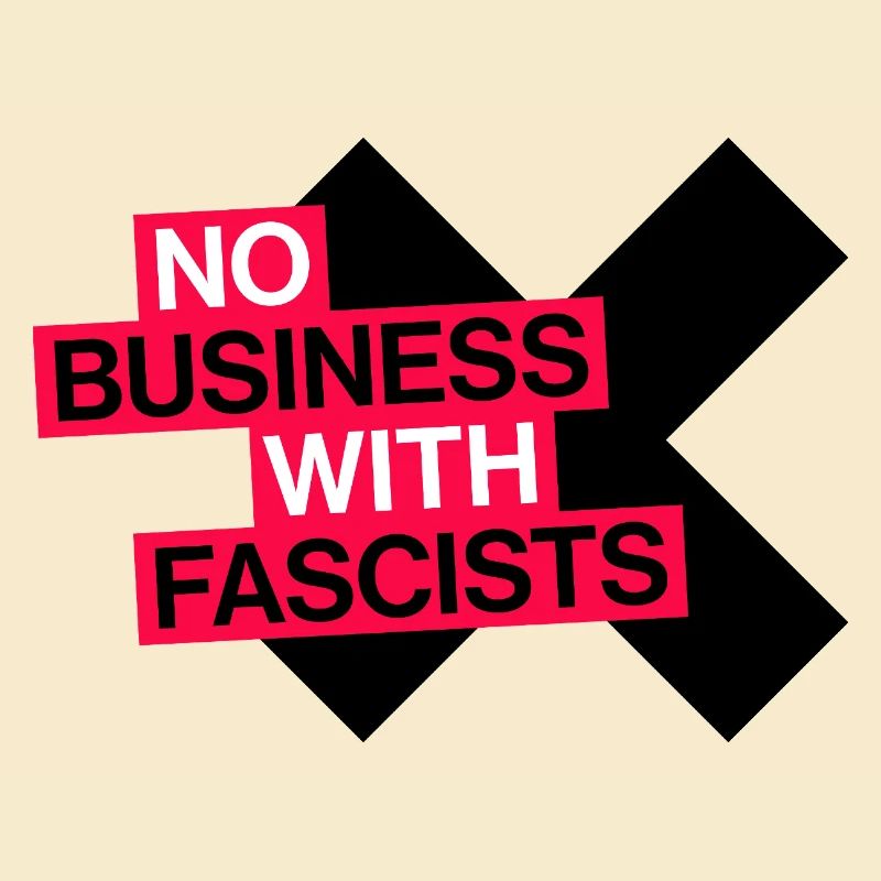 PAS D’AFFAIRES AVEC LES FASCISTES