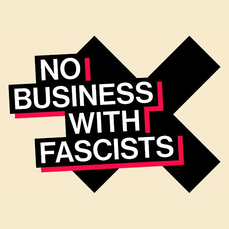 PAS D’AFFAIRES AVEC LES FASCISTES