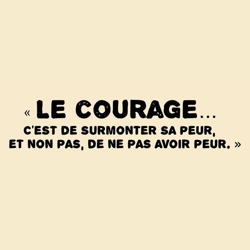 Le courage