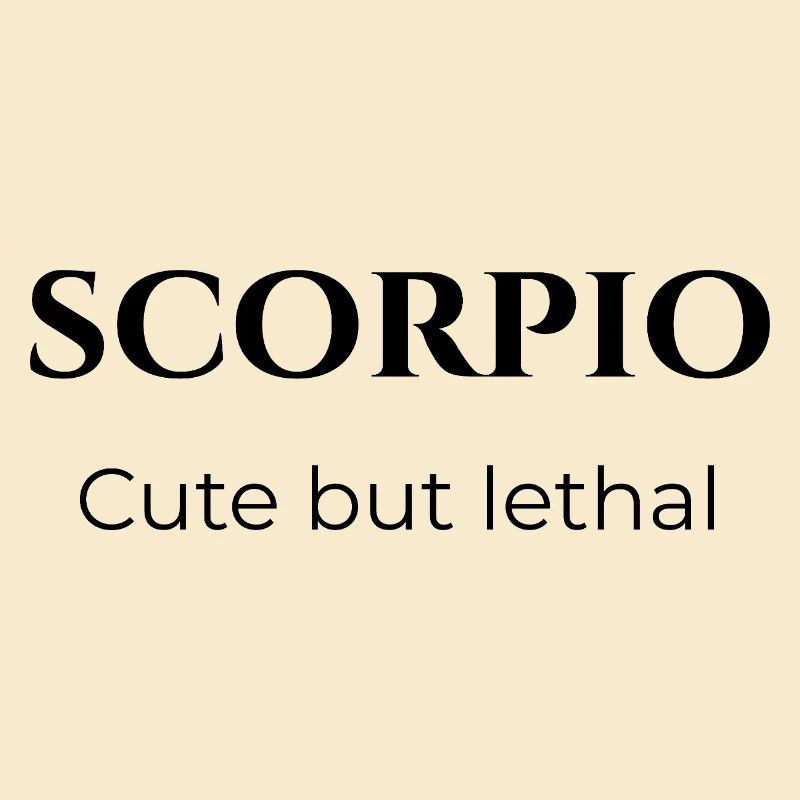 Ironic Scorpio Quote