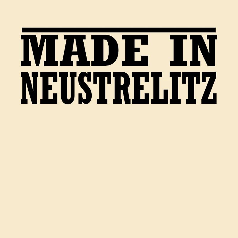 Made in Neustrelitz