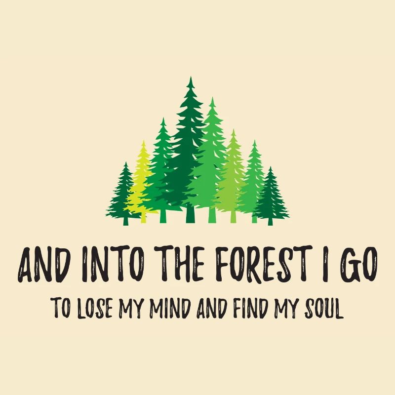 Et je vais dans la forêt