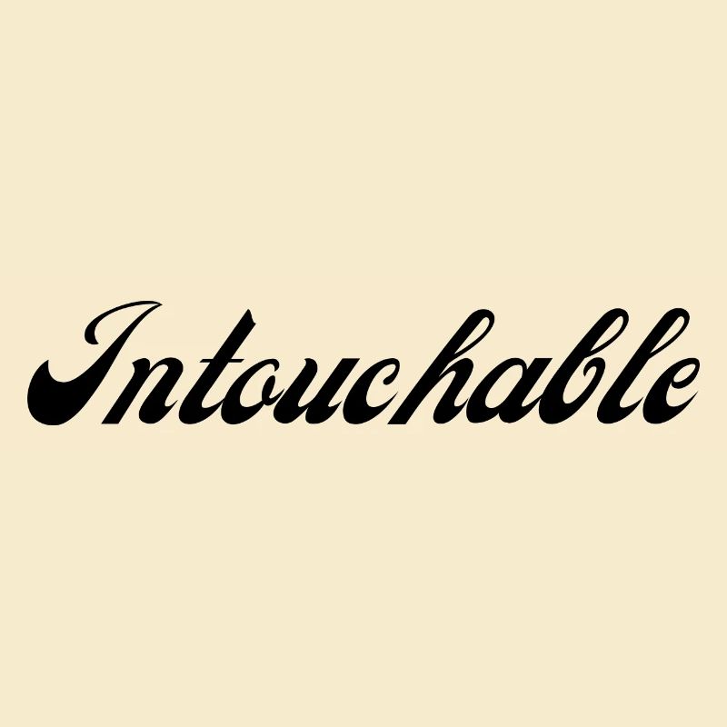 untouchable