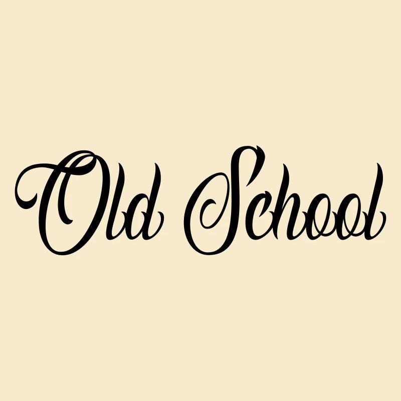 old school