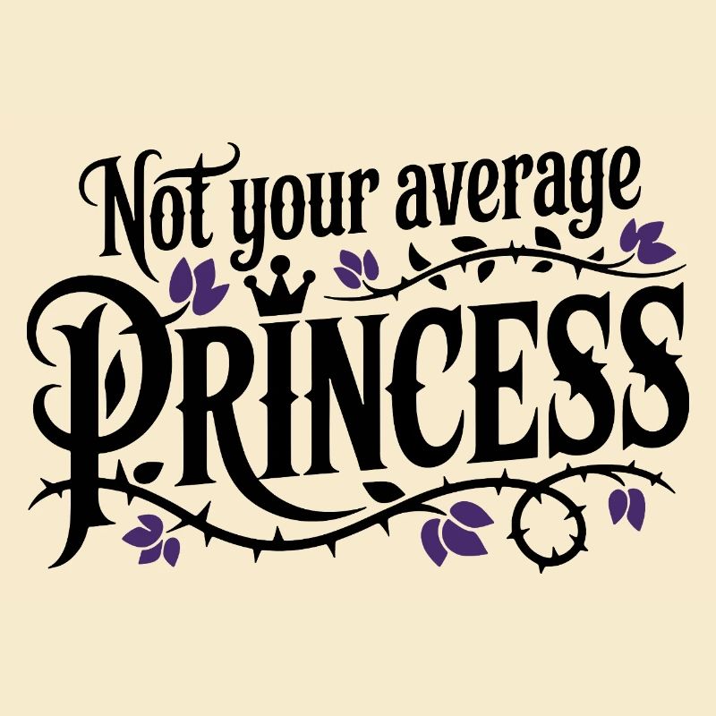 Not Your Average Princess