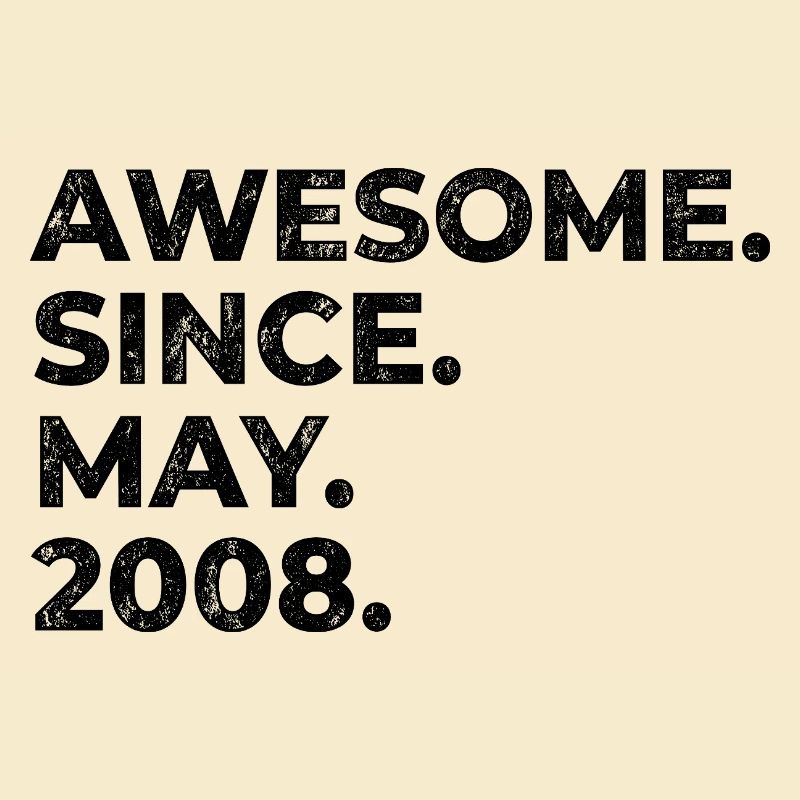 Awesome since May 2008 | Geburtstag | Geschenk