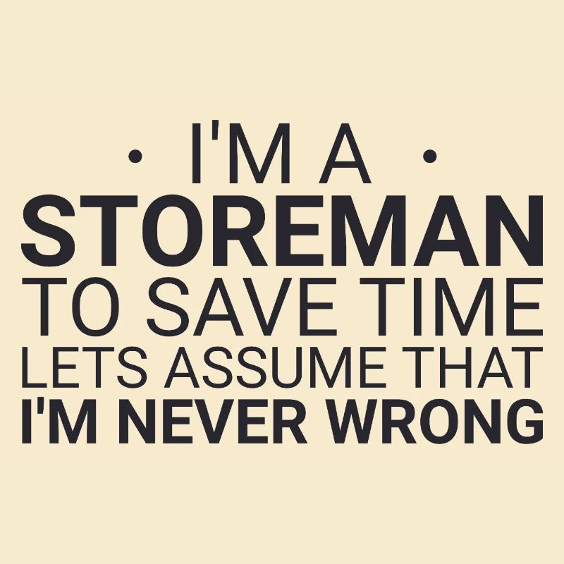 Storeman Never Wrong