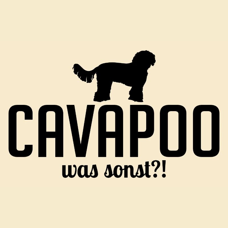 Cavapoo was sonst Hundespruch Hunde Wilsigns