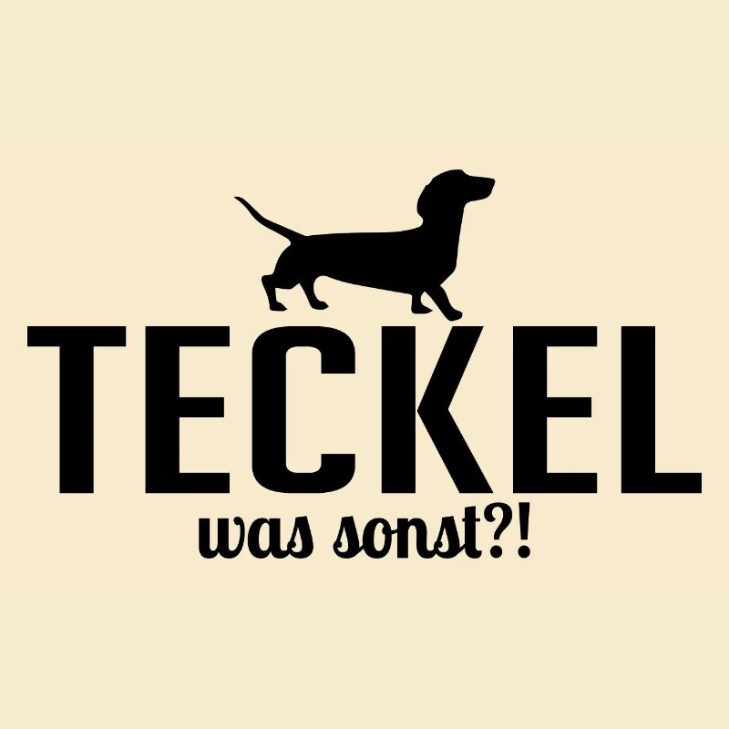Teckel was sonst Hunde Spruch Wilsigns
