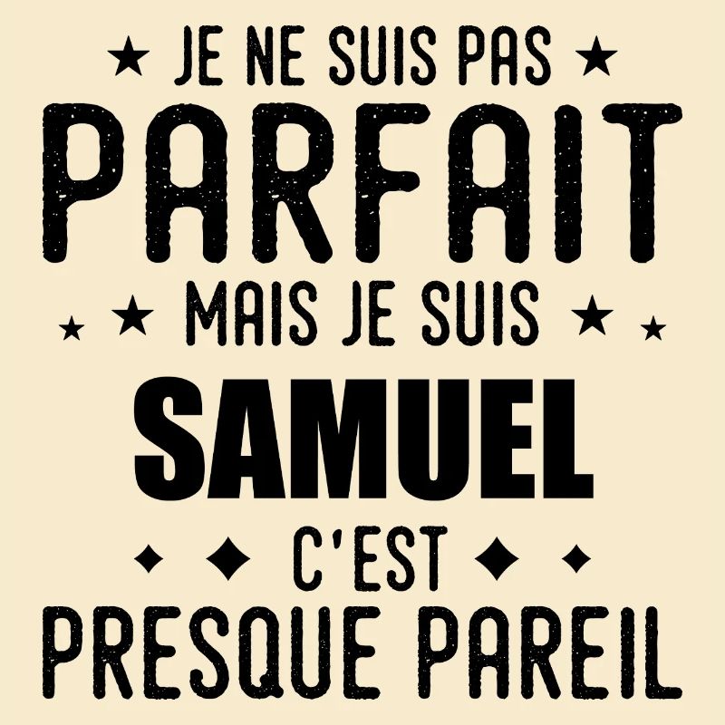 Samuel: authentic, imperfect, top, perfection