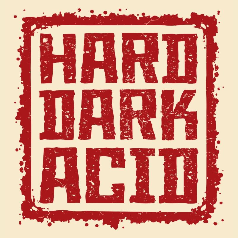 Hard Dark Acid