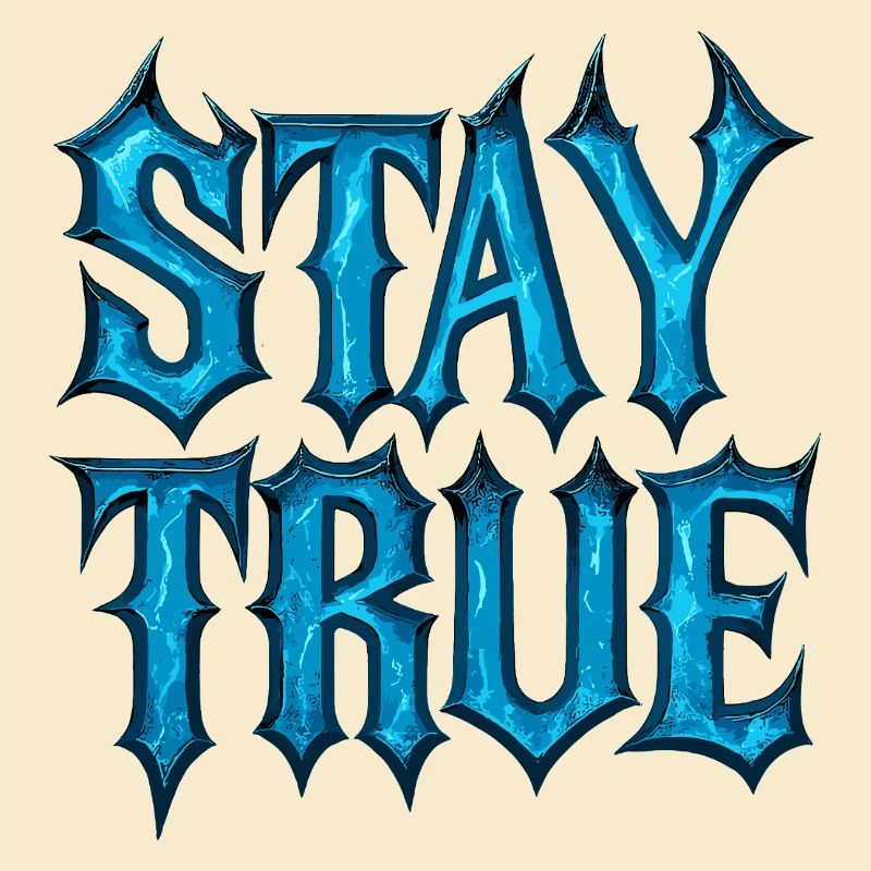 Stay True Design – Sei du selbst Statement