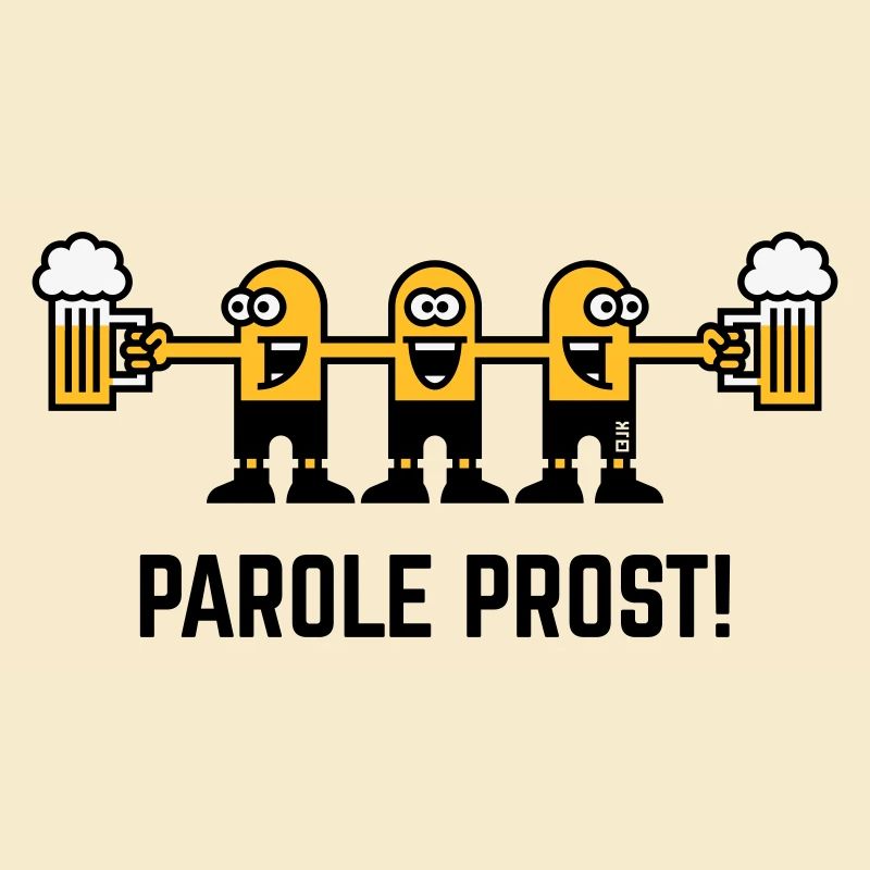 Parole Prost! (Bier / Biertrinker / 3C)