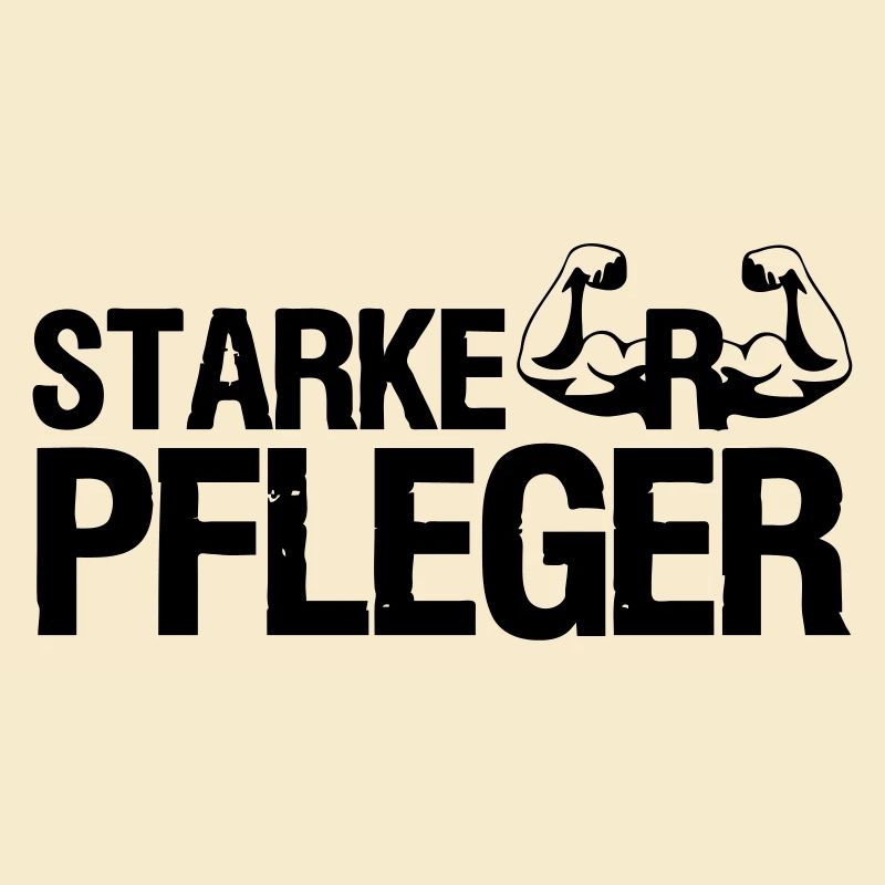 Starker Pfleger Pflege,Sprüche, Geschenk,Berufe