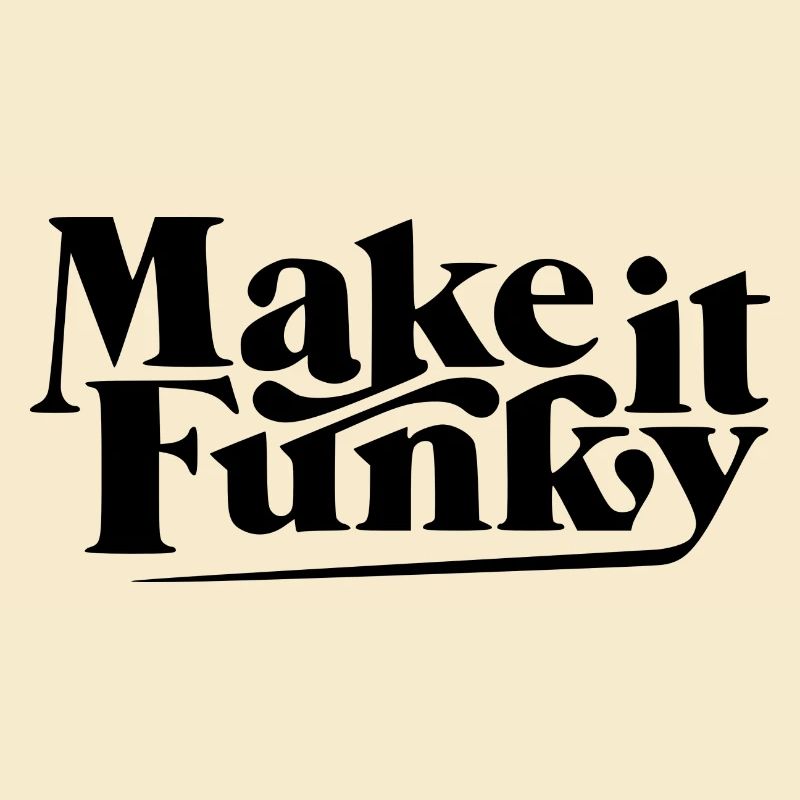 Make it funky