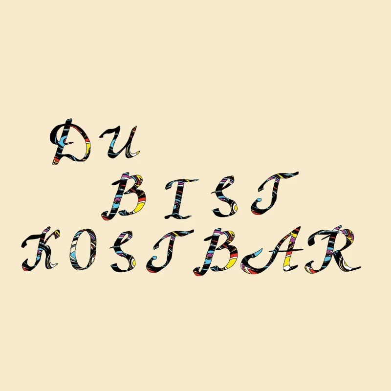 du bist kostbar