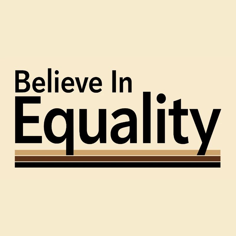 Believe In Equality Statement Gleichberechtigung