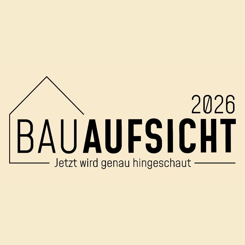 Bauaufsicht - Jetzt wird genau hingeschaut!