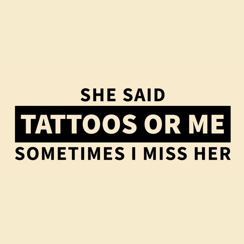 Tattoos or me
