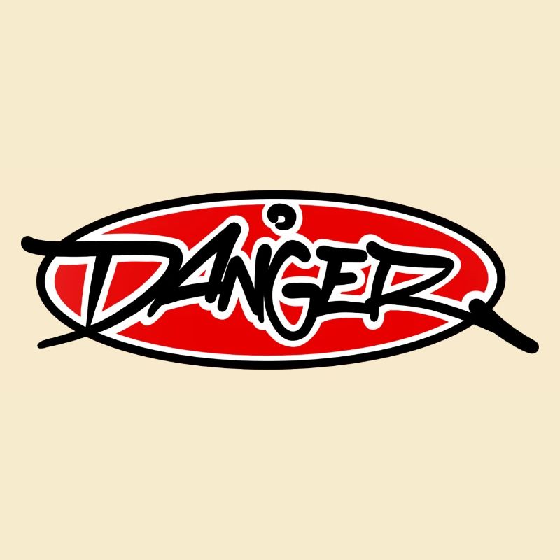 Danger!