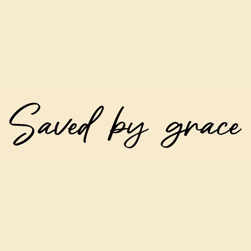 Geschenke mit Christlichen Spruch Saved by Grace 