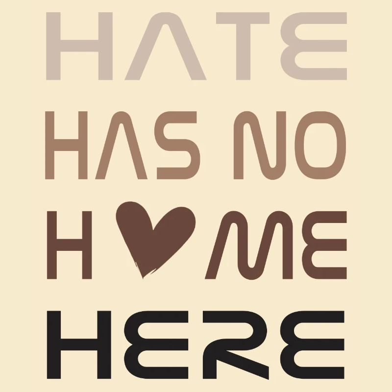 Hate has no home here