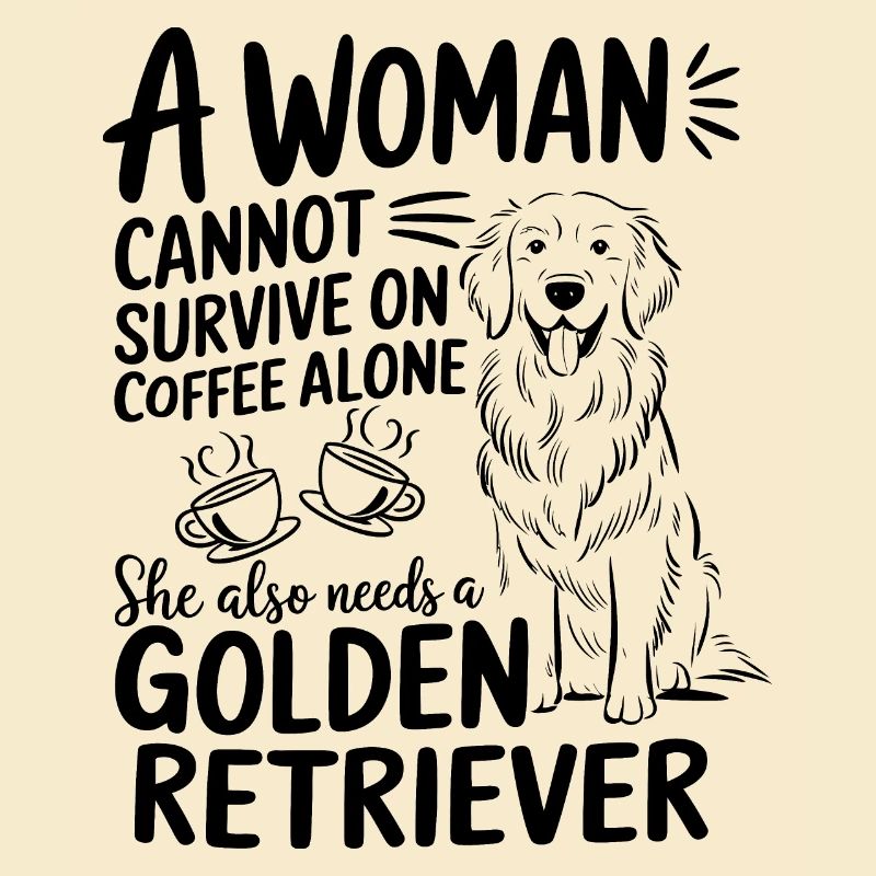Woman Cannot Survive She Needs A Golden Retriever