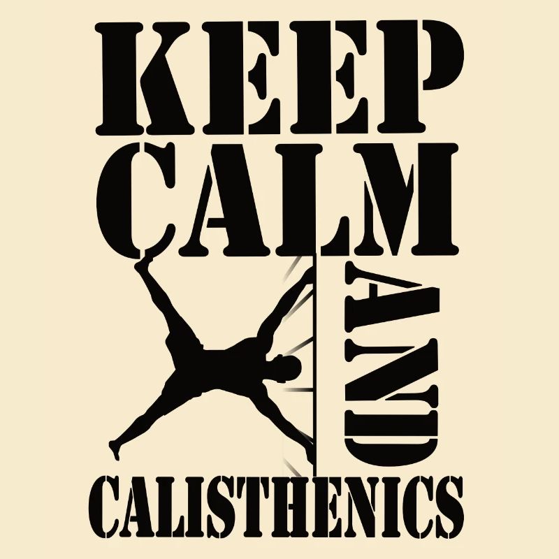 Keep Calm and Calisthenics – Workout Design