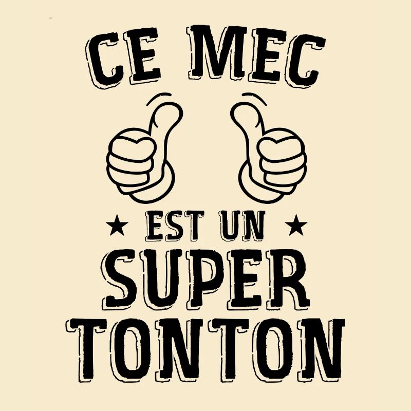 Ce Mec Est Un Super Tonton