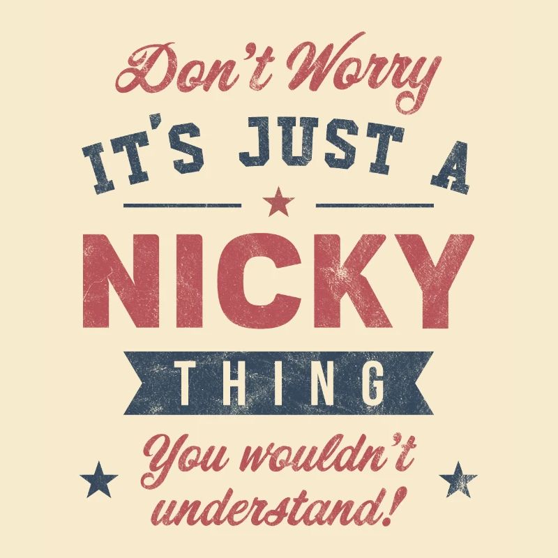 Its a Nicky thing