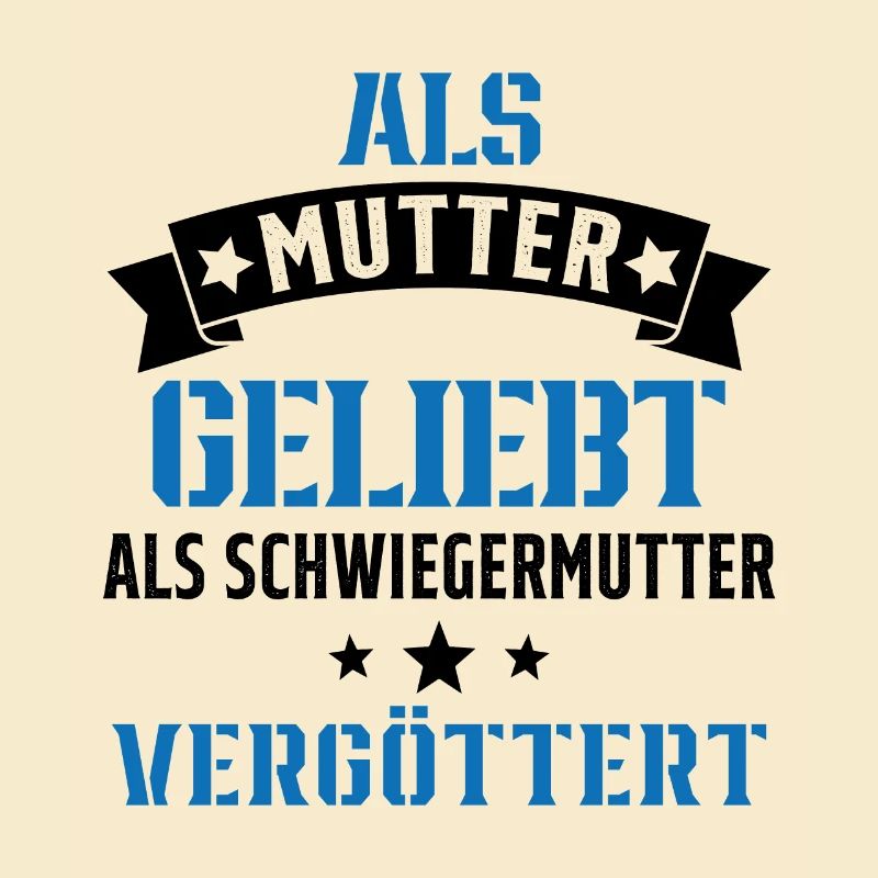 Schwiegermutter Mama Schwiegermama Mutter Mutterta