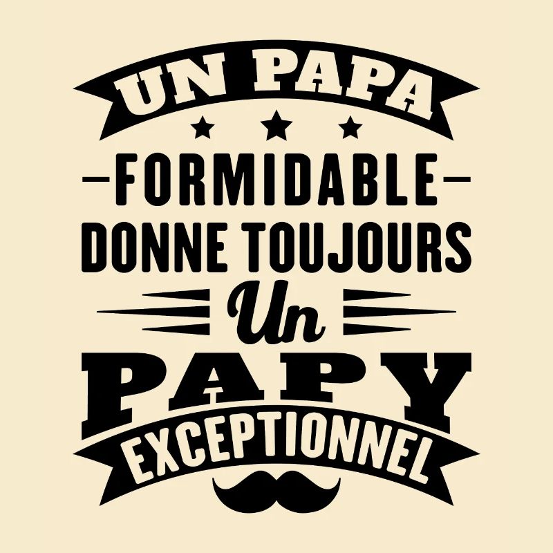 Papa formidable donne toujours papy exceptionnel