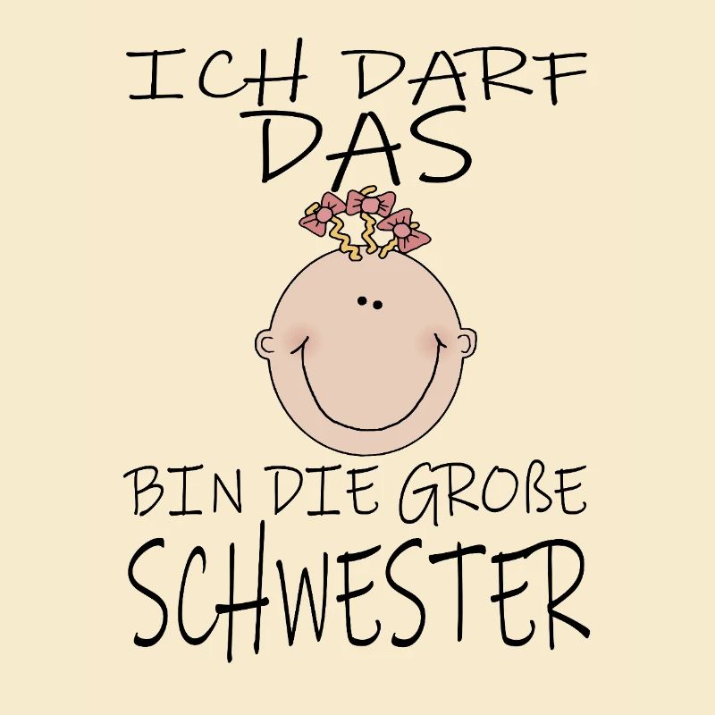 Darf das bin die Große Schwester