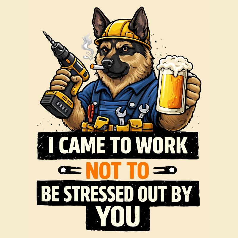 Hardworking Hound: I Came to Work